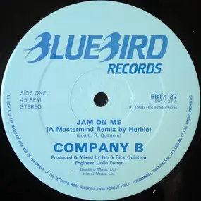Company B - Jam On Me