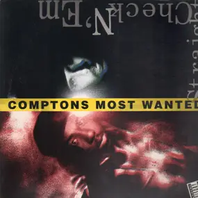 Compton's Most Wanted - Straight Checkn 'Em