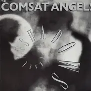 The Comsat Angels - Chasing Shadows