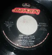 Con Funk Shun - Don't Let Your Love Grow Cold / Lovin' Fever