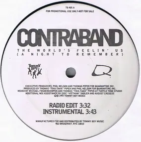 Contraband - The World's Feelin' Us (A Night To Remember)