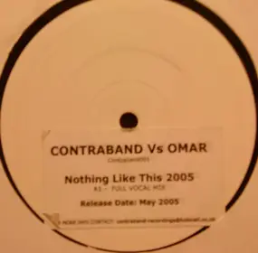 Contraband - Nothing Like This 2005
