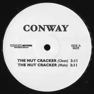 Conway - The Nut Cracker / The Struggle