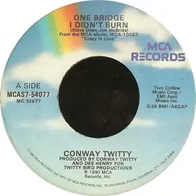 Conway Twitty - One Bridge I Didn't Burn