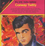 Conway Twitty - It's Onyl Make Believe