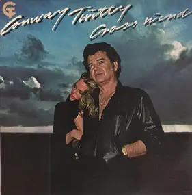 Conway Twitty - Cross Winds