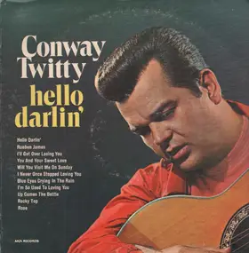 Conway Twitty - Hello Darlin'