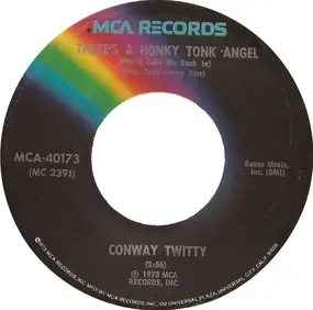 Conway Twitty - There's A Honky Tonk Angel (Who'll Let Me Back In)