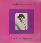 Conchita Supervia - Lebendige Vergangenheit