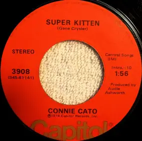 Connie Cato - Super Kitten / We'd Better Stop