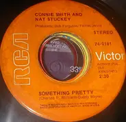 Connie Smith And Nat Stuckey - Something Pretty / Young Love