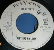 Connie Smith - Ain't Had No Lovin' / Five Fingers To Spare