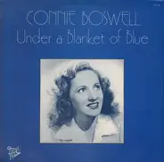 Connie Boswell - Under A Blanket Of Blue