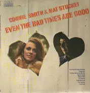 Connie Smith , Nat Stuckey - Even The Bad Times Are Good