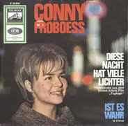 Conny Froboess - Diese Nacht Hat Viele Lichter / Ist Es Wahr