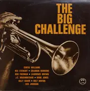 Cootie Williams , Rex Stewart • Coleman Hawkins , Bud Freeman • Lawrence Brown , J.C. Higginbotham - The Big Challenge