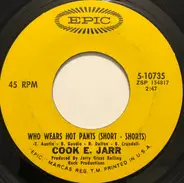 Cook E. Jarr - Who Wears Hot Pants (Short-Shorts)