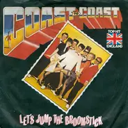 Coast To Coast - Let's Jump The Broomstick