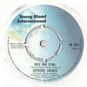 Cockerel Chorus - Nice One Cyril