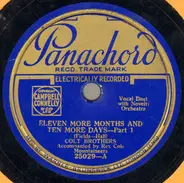 Colt Brothers Accompanied By Rex Cole Mountaineers - Eleven More Months And Ten More Days - Part 1 / Eleven More Months And Ten More Days - Part 2