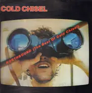 Cold Chisel - Northbound (The Best Of Cold Chisel)