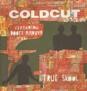 Coldcut - True Skool