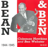 Coleman Hawkins And Ben Webster - Bean & Ben 1944-1945