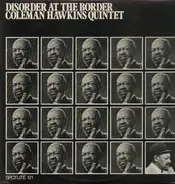 Coleman Hawkins Quintet - Disorder at the border