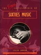 Colin Larkin - The Virgin Encyclopedia of Sixties Music