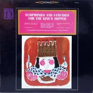 Lully / Coupertin / Mouret / Lalande / Philidor - Symphonies And Fanfares For The King's Supper