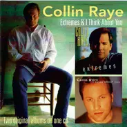 Collin Raye - Extremes & I Think About You