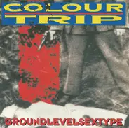 Colour Trip - Groundlevelsextype