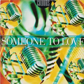 The Colours - Someone To Love