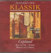 Copland - Billy The Kid / Rodeo / Appalachian Spring