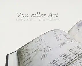 Corina Marti , Michal Gondko - Von Edler Art