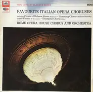 Coro Del Teatro Dell'Opera Di Roma And Orchestra Del Teatro Dell'Opera Di Roma - Favourite Opera Choruses