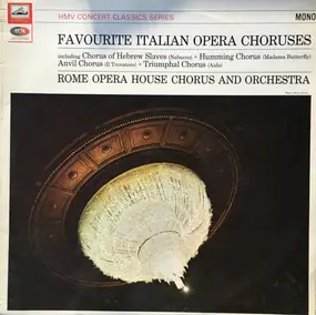 Rome Opera Theater Chorus - Favourite Opera Choruses