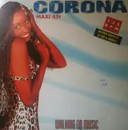 Corona - Walking on Music