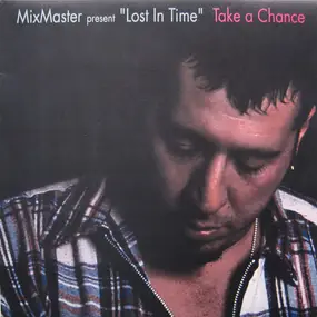The Mixmaster - Take A Chance