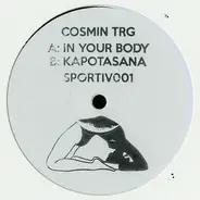Cosmin TRG - In Your Body / Kapotasana