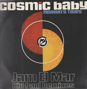 Cosmic Baby - Heaven's Tears (Jam El Mar Kid Paul Remixes)
