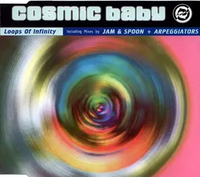 Cosmic Baby - Loops Of Infinity (Remixes)