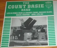 Count Basie Orchestra - Live In Stereo From La Cabaret Casino, Paradise Island, Nassau, Bahamas