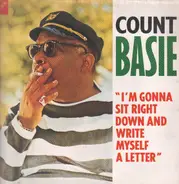 Count Basie - I'm Gonna Sit Right Down And Write Myself A Letter