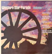 Jimmy Wakely, Montana Slim, The Sons Of The Pioneers, a.o. - Western Star Parade Volume 1