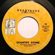 Country Store - Heartache