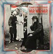 Country Joe McDonald - War War War