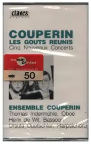 François Couperin - Les Gouts Reunis - Cinq Nouveaux Concerts