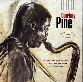 Courtney Pine - Traditions Beckoning