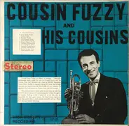 Cousin Fuzzy And His Cousins - Cousin Fuzzy And His Cousins